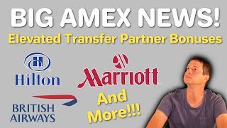 Amex ELEVATED Transfer Partner Bonuses  Hilton Marriott British Airways and More [upl. by Ahsenot46]