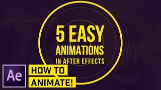 How to Make 5 SIMPLE Animations in AFTER EFFECTS CC [upl. by Nnalyrehc488]