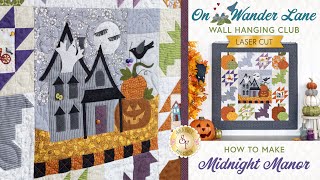 On Wander Lane Wall Hanging Club  October  Shabby Fabrics [upl. by Darren575]