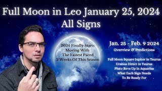 Full Moon in Leo January 25 2024 All Signs 2 Week Predictions  Most Intense Period of the Season [upl. by Aloibaf]