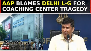 Saurabh Bharadwaj Alleges Delhi LG VK Saxenas Conspiracy In IAS Coaching Centre Tragedy  Top News [upl. by Balbur]