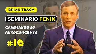 SEMINARIO FENIX BRIAN TRACY  MÓDULO 10 Cambiando Su Autoconcepto [upl. by Nylatsyrk]