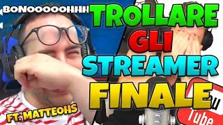 HO FATTO RIMORCHIARE A MATTEOHS  TROLLARE GLI STREAMER 25 Fine stagione 2 [upl. by Balliol]