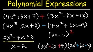 Polynomials  Adding Subtracting Multiplying and Dividing Algebraic Expressions [upl. by Ciaphus]