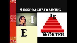 Aussprachetraining i und e Training mit Wörtern [upl. by Muir]