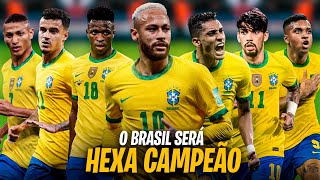 O BRASIL VAI GANHAR A COPA DO MUNDO DE 2022 NO QATAR [upl. by Eelnayr]