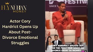 Actor Cory Hardrict Opens Up About PostDivorce Emotional Struggles [upl. by Repooc]