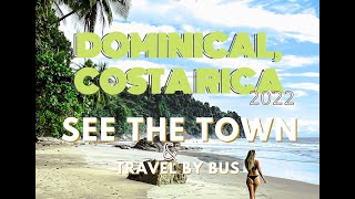 Dominical Walk Through Town 2022  Costa Rica Travel Vlog [upl. by Sirrom90]