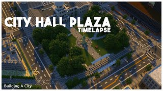 Building A City 54 S2  City Hall Plaza  Minecraft Timelapse [upl. by Sollars]