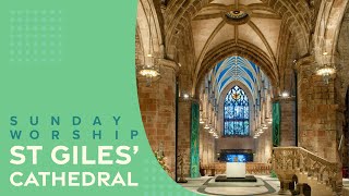 Morning Service from St Giles Cathedral at 930am on the 6th Sunday after Trinity [upl. by Nibur]