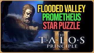 Flooded Valley Prometheus Star Puzzle Solution The Talos Principle 2 [upl. by Crespo]