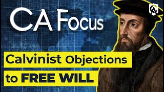 Calvinist Objections to Free Will  Trent Horn  Catholic Answers Focus [upl. by Nanete709]