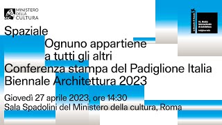 Conferenza stampa di presentazione del Padiglione Italia  Biennale Architettura 2023 [upl. by Inaluiak]