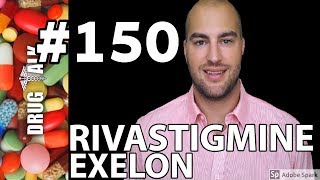 RIVASTIGMINE EXELON  PHARMACIST REVIEW  150 [upl. by Ken211]