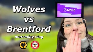 5 GOALS EXTRA TIME amp VAR DRAMA AT MOLINEUX  Wolves vs Brentford 32 Matchday Vlog [upl. by Atekihc]