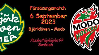 FÖRSÄSONG  BJÖRKLÖVEN VS MODO  6 SEPTEMBER 2023  HIGHLIGHTS [upl. by Lyon243]