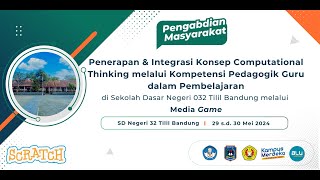 Penerapan dan Integrasi Konsep Computational Thinking dalam Pembelajaran melalui Media Game [upl. by Aivonas145]