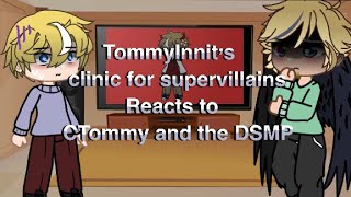 Part 2 12 Tommyinnit’s clinic of supervillains reacts to CTommy DSMP Gacha club MCYT [upl. by Yajeet758]