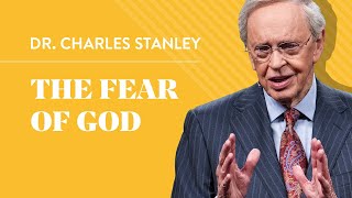 The Fear Of God – Dr Charles Stanley [upl. by Anazus]