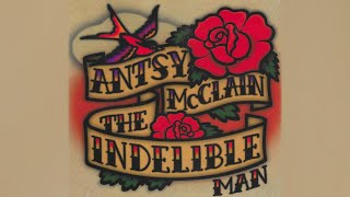 Antsy McClain  The Indelible Man Full Album 2023 [upl. by Novled]