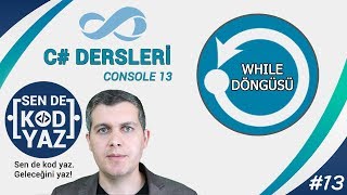 c dersleri while döngüsü Visual Studio 2015 Dersleri [upl. by Anniram]