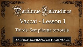 Vaccai for High Soprano and High Voice Lesson I  Thirds Semplicetta tortorella  in G [upl. by Celinda944]