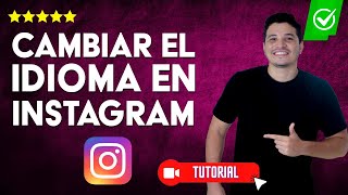 ¿Cómo CAMBIAR el IDIOMA en Instagram  💬📱Usa el idioma de tu preferencia✅ [upl. by Daggett]