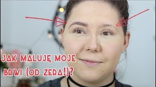 Jak maluję moje brwi od zera  Tutorial  Naturalny efekt [upl. by Rossen]