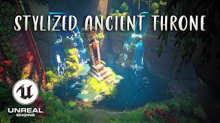 Stylized Ancient Throne  UNREAL ENGINE 5 [upl. by Bond]