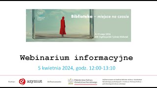 Tydzień Bibliotek 2024  webinarium informacyjne [upl. by Anivas847]