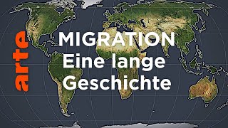 Migration Eine lange Geschichte  Mit offenen Karten  ARTE [upl. by Sternlight]