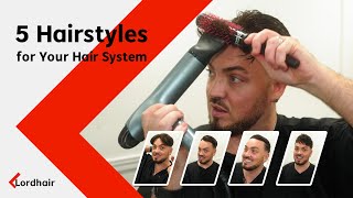 Hair System Style Guide 5 Hairstyles for You to Try Out  Lordhair Mens Hairpieces [upl. by Torruella764]