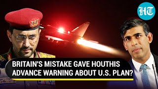 US Angry With UK Over Yemen Strikes As Houthis Mock No Impact Leak By Sunak Govt To Blame [upl. by Aisila566]