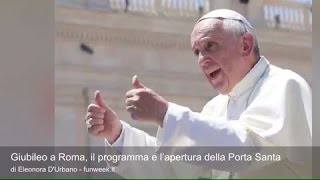 Giubileo a Roma il programma e l’apertura della Porta Santa [upl. by Buffo805]