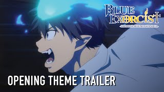 Blue Exorcist Shimane Illuminati Saga  OPENING THEME TRAILER [upl. by Nahtnoj]