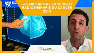 Erreur de latéralité dans le traitement du cancer sein par radiothérapie  Dr Alain Toledano BFM TV [upl. by Cinderella433]