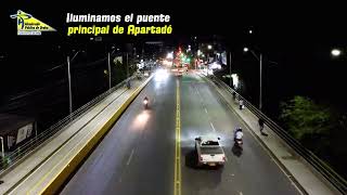 Alumbrado Público de Urabá ilumina el puente principal de Apartadó  Urabá Colombia [upl. by Eelnyl]