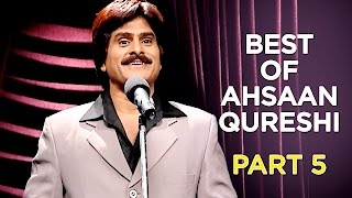 Best Of Ahsaan Qureshi  Part 5  B4U Comedy [upl. by Ikaz]