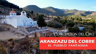 Un pueblo fantasma ARANZAZU DEL COBRE en Concha del Oro [upl. by Linnell]