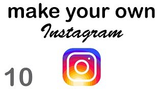 Make your Own Instagram  Facial Recognition Getting Online amp Finishing off 1010 [upl. by Alket910]