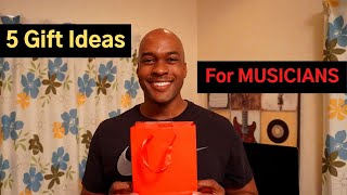 5 Gift Ideas for Musicians [upl. by Lise872]