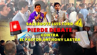 ¡Catolicos Golpean a mi Esposa Sacerdote Luis Toro pierde debate con Pastor Anthony Lastra [upl. by Odine534]