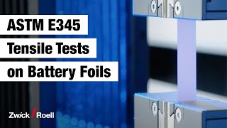 ASTM E345 amp DIN 50154  Tensile tests on thin battery foils [upl. by Onairotciv710]