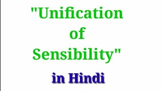 quotUnification of Sensibilityquot detailed information in Hindi 2021 [upl. by Leuneb779]