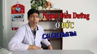 NGHỀ ĐIỀU DƯỠNG Ở ĐỨC  Chương Trình  Tiền Lương Đi Liền Cái Zơ [upl. by Schuyler]