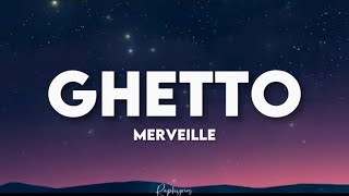 Merveille  Ghetto paroles tiktok  jamais je quitterai le ghetto [upl. by Phylis]