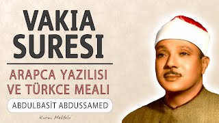 Vakia suresi anlamı dinle Abdulbasit Abdussamed Vakia suresi arapça yazılışı okunuşu ve meali [upl. by Beaner]