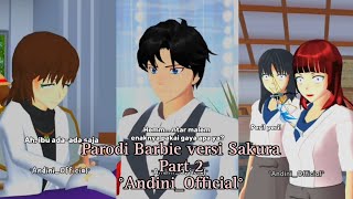 KOMPILASI PARODI BARBIE VERSI SAKURA PART 2 BY°Andini Official° [upl. by Grosmark]