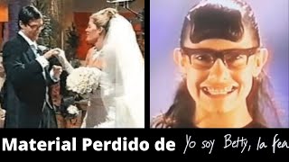 MATERIAL PERDIDO DE YO SOY BETTY LA FEA  LOST MEDIA BETTY LA FEA [upl. by Orlena849]