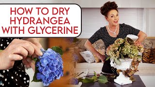 How to Dry Hydrangeas with Glycerin [upl. by Osgood]